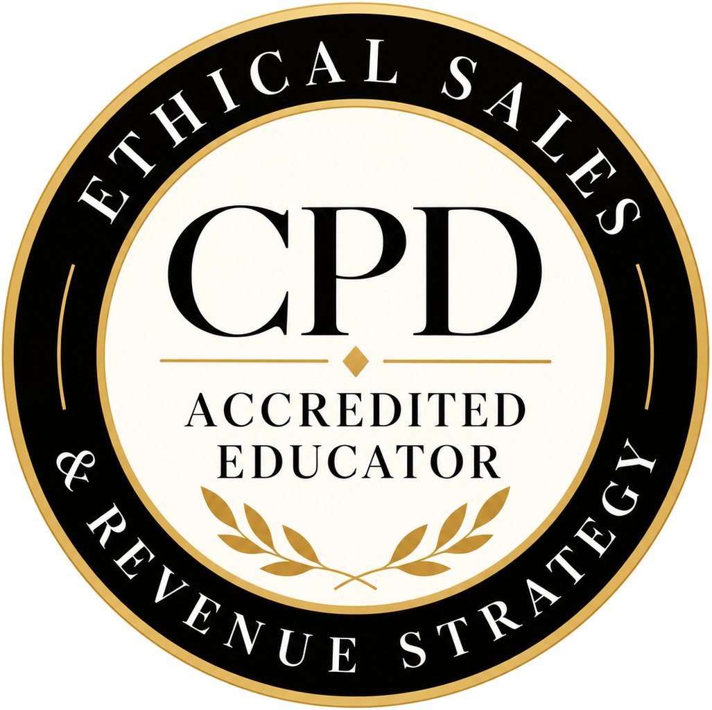 Ethical Sales & Revenue Strategist — CPD Accredited Educator
